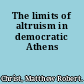 The limits of altruism in democratic Athens