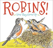 Robins! : how they grow up /