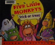 Five little monkeys trick-or-treat /