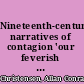 Nineteenth-century narratives of contagion 'our feverish contact' /