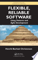 Flexible, reliable software : using patterns and agile development /