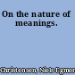 On the nature of meanings.