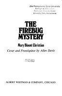 The firebug mystery /