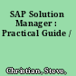 SAP Solution Manager : Practical Guide /