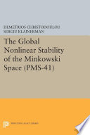 The global nonlinear stability of the Minkowski space /
