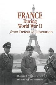 France during World War II : from defeat to liberation /