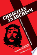 Christian anarchism : a political commentary on the gospel /