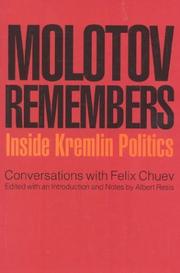 Molotov remembers : inside Kremlin politics : conversations with Felix Chuev /