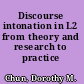 Discourse intonation in L2 from theory and research to practice /