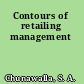 Contours of retailing management
