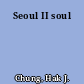 Seoul II soul