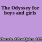 The Odyssey for boys and girls