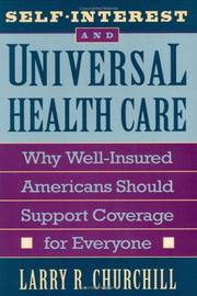 Self-interest and universal health care : why well-insured Americans should support coverage for everyone /
