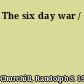 The six day war /