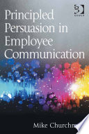 Principled persuasion in employee communication /