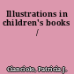 Illustrations in children's books /