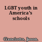 LGBT youth in America's schools