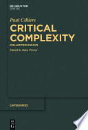 Critical complexity : collected essays /