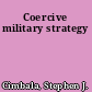 Coercive military strategy