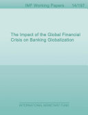 The impact of the global financial crisis on banking globalization /