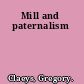 Mill and paternalism