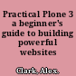 Practical Plone 3 a beginner's guide to building powerful websites /