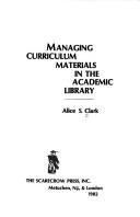 Managing curriculum materials in the academic library /