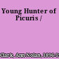 Young Hunter of Picuris /