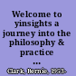 Welcome to yinsights a journey into the philosophy & practice of yin yoga /