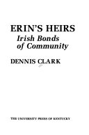 Erin's heirs : Irish bonds of community /