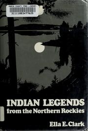 Indian legends from the northern Rockies /