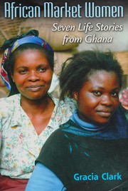 African market women : seven life stories from Ghana /