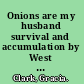 Onions are my husband survival and accumulation by West African market women /