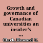 Growth and governance of Canadian universities an insider's view /