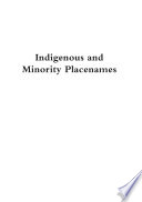 Indigenous and minority placenames : Australian and international perspectives /