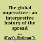 The global imperative : an interpretive history of the spread of humankind /