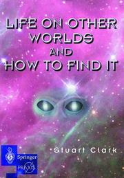 Life on other worlds and how to find it /