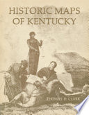 Historic maps of Kentucky /