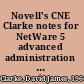 Novell's CNE Clarke notes for NetWare 5 advanced administration and design & implementation courses 570 and 575 : overview /