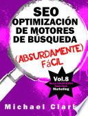 SEO optimización de motores de búsqueda (Absurdamente) fácil /