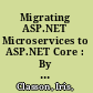 Migrating ASP.NET Microservices to ASP.NET Core : By Example /