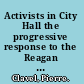 Activists in City Hall the progressive response to the Reagan era in Boston and Chicago /
