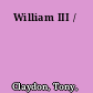 William III /