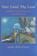 Your land, my land : children in the process of acculturation /