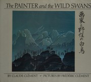 The painter and the wild swans = [Gaka to yasei no hakuchō] /