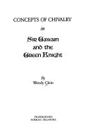 Concepts of chivalry in Sir Gawain and the Green Knight /