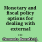 Monetary and fiscal policy options for dealing with external shocks insights from the GIMF for Colombia /