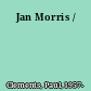 Jan Morris /