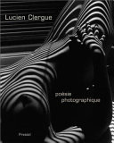 Lucien Clergue : poésie photographique /