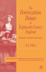 The feminization debate in eighteenth-century England : literature, commerce and luxury /
